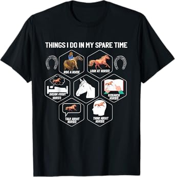 Horse Shirts For Men Girls Things I Do In My Spare Time T-Shirt