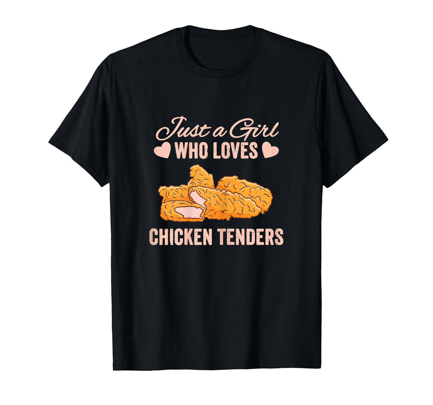 Just a Girl Who Loves Chicken Tenders Tendies Women T-Shirt