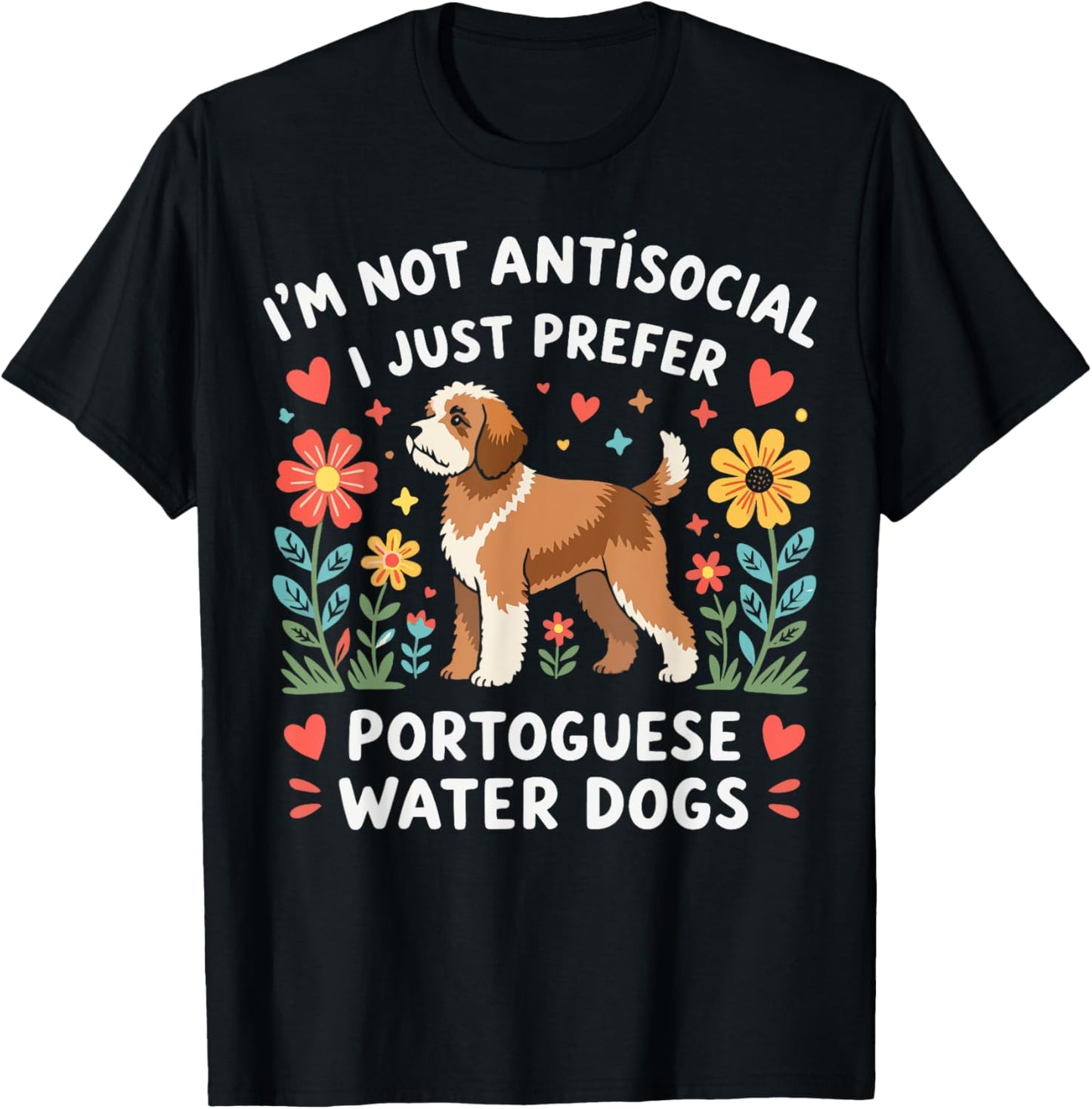 Funny I Just Prefer Portuguese Water Dogs Love Retro Vintage T-Shirt