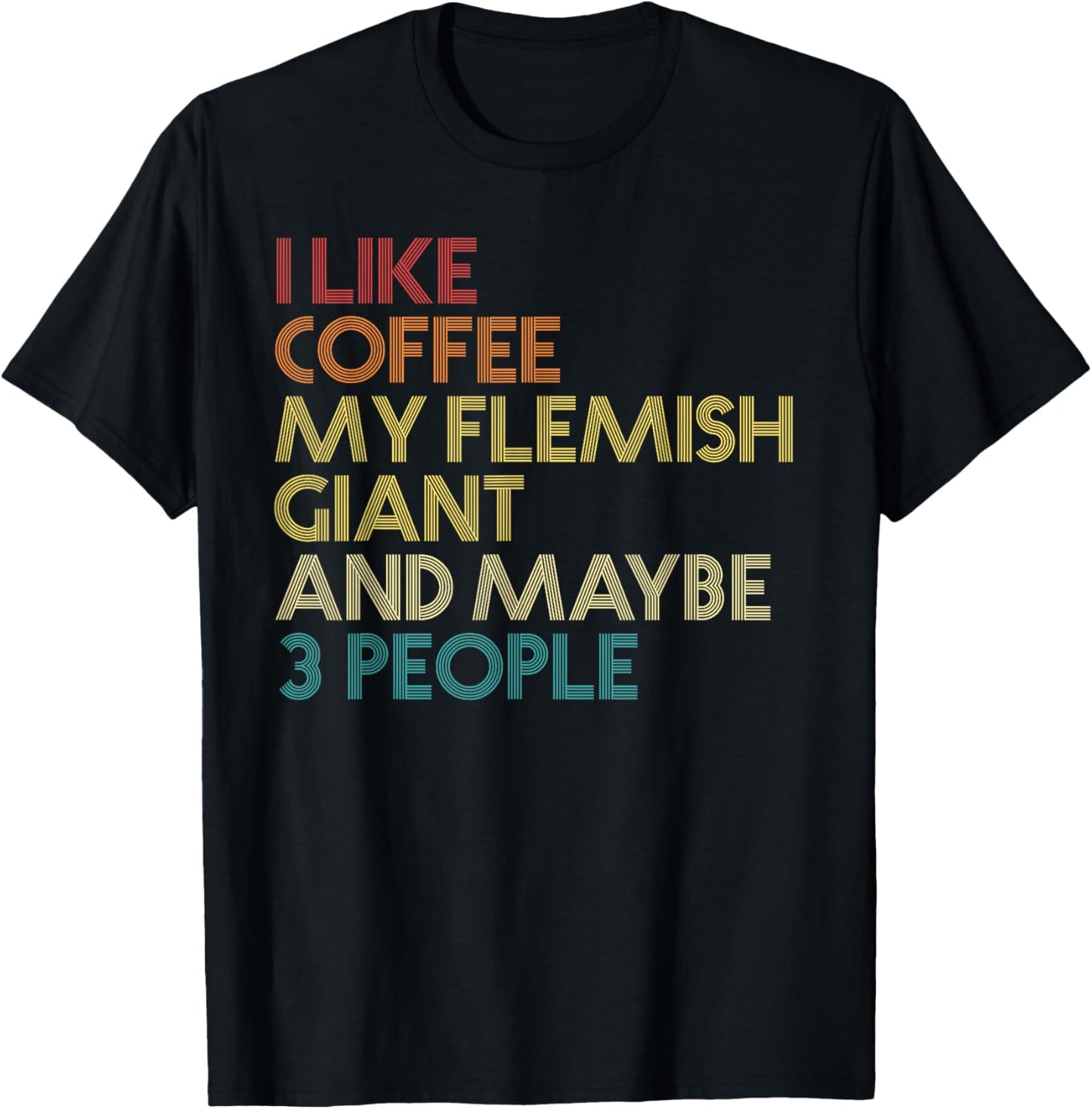 Flemish Giant Rabbit Owner Funny Coffee Quote Vintage Retro T-Shirt