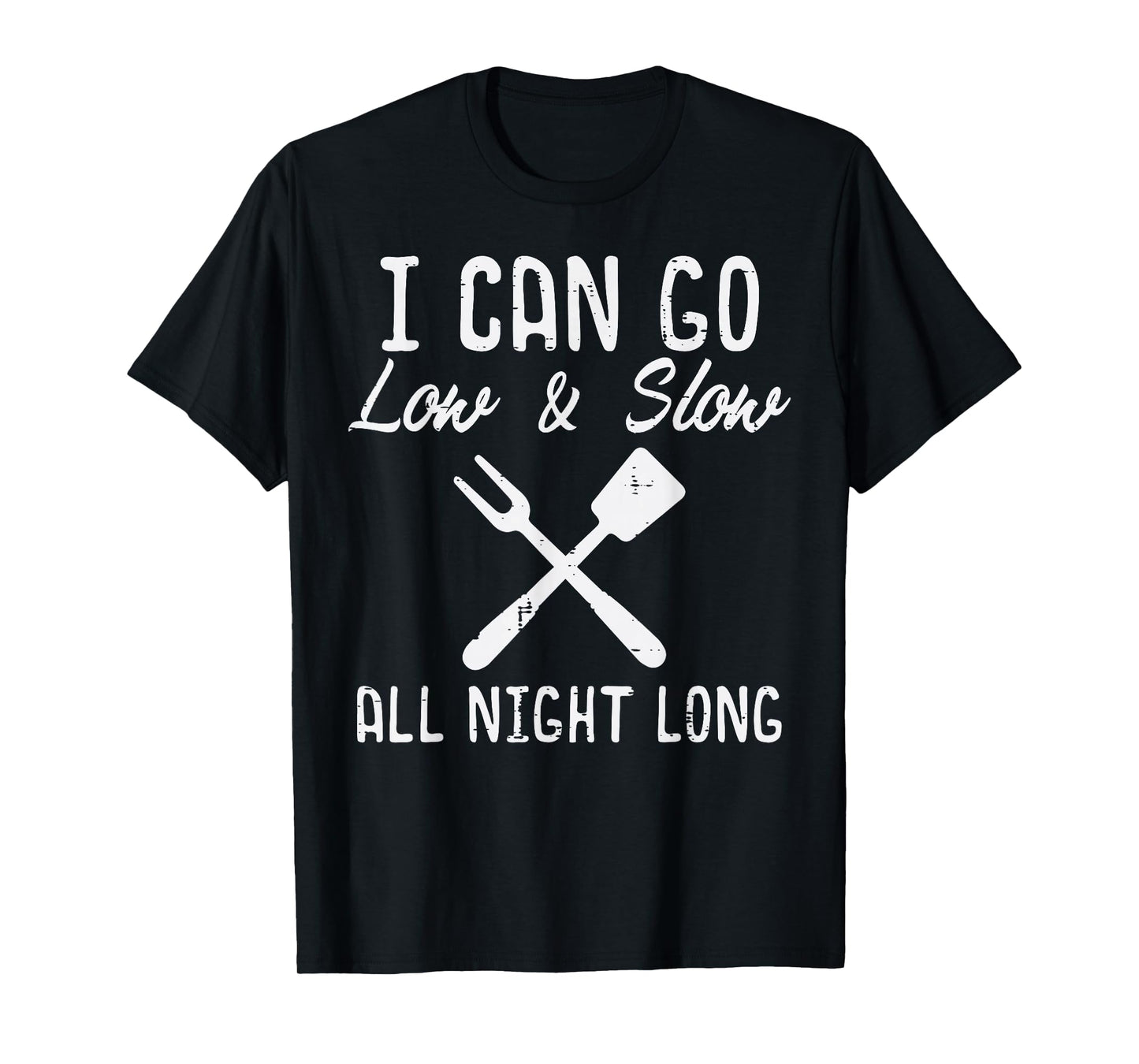 Bbq I Can Go Low Slow Funny Barbecue Grilling Dad Men Women T-Shirt