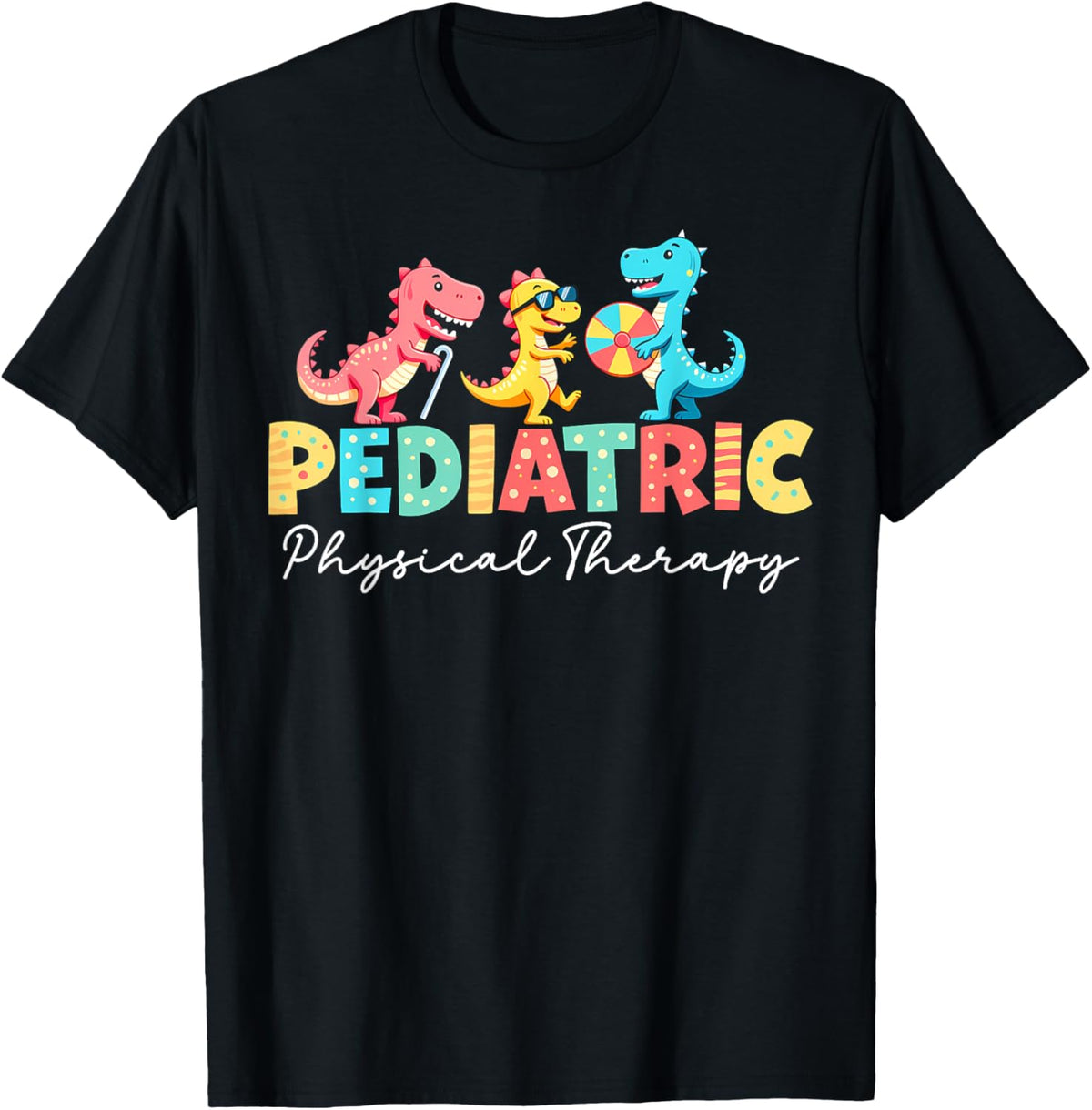 Pediatric Physical Therapy Dinosaur PT Physical Therapist T-Shirt