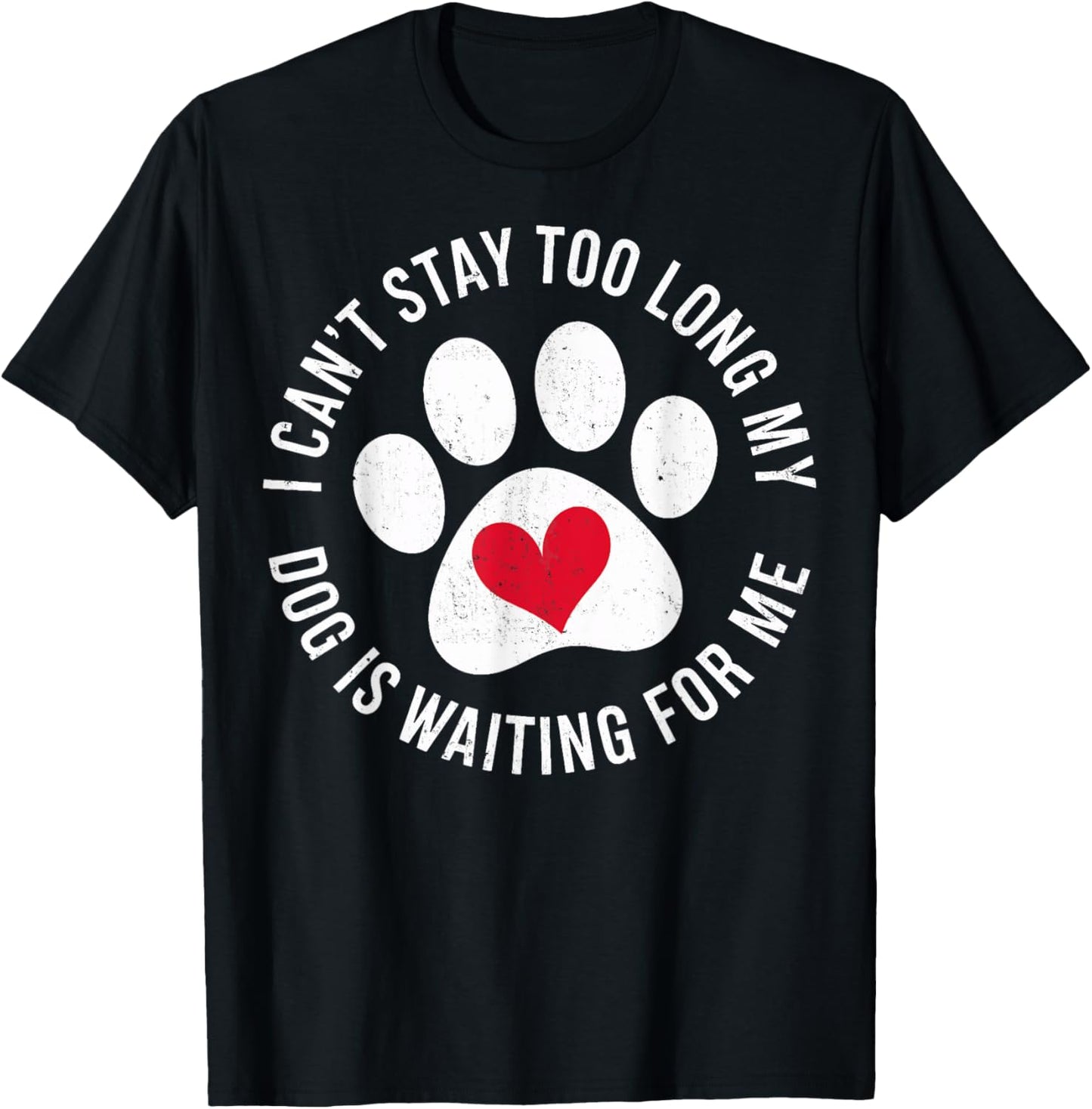 Dog Lovers My Dog Is Waiting For Me Dog Owners T-Shirt