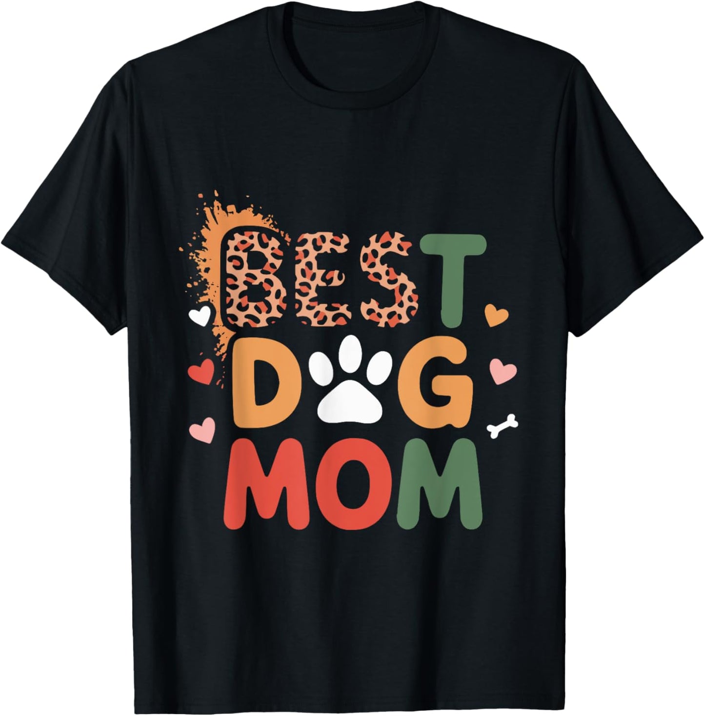 Best Dog Mom Animal Print Pet Lover Fun Design T-Shirt