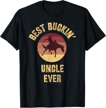 Best Buckin' Uncle Ever Rodeo Cowboy Western Bucking Horse T-Shirt