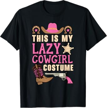 This Is My Lazy Cowgirl Costume Western Cowboy Rodeo T-Shirt