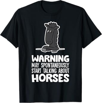 Warning May Spontaneously Talk About Horses T-Shirt