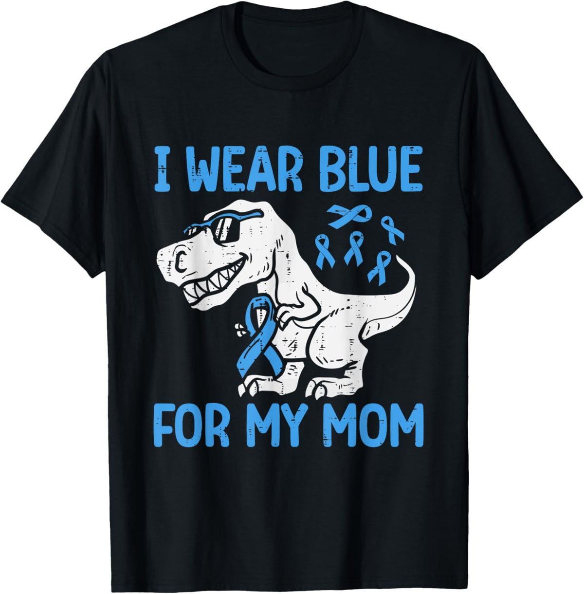 I Wear Blue For My Mom Colon Cancer Awareness Dinosaur Boys T-Shirt