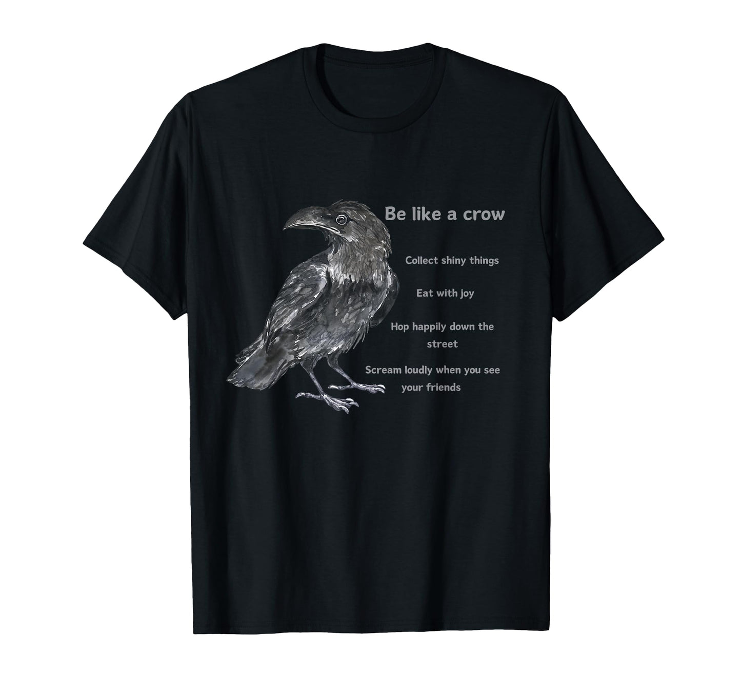 Crow Funny Life Lessons from a Corvus Bird T-Shirt