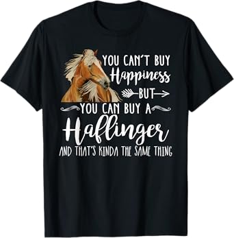Happiness Haflinger Horse Shirt - Cute Horse Lover Gift T-Shirt