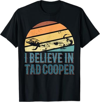 I Believe In Tad Cooper Tad Cooper Fan T-Shirt