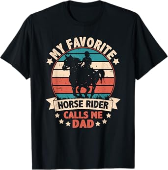 My Favorite Horse Rider Calls Me Dad Fathers Day Funny Retro T-Shirt
