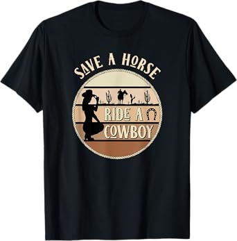 Save A Horse Ride A Cowboy Cowgirl American Women's Western T-Shirt