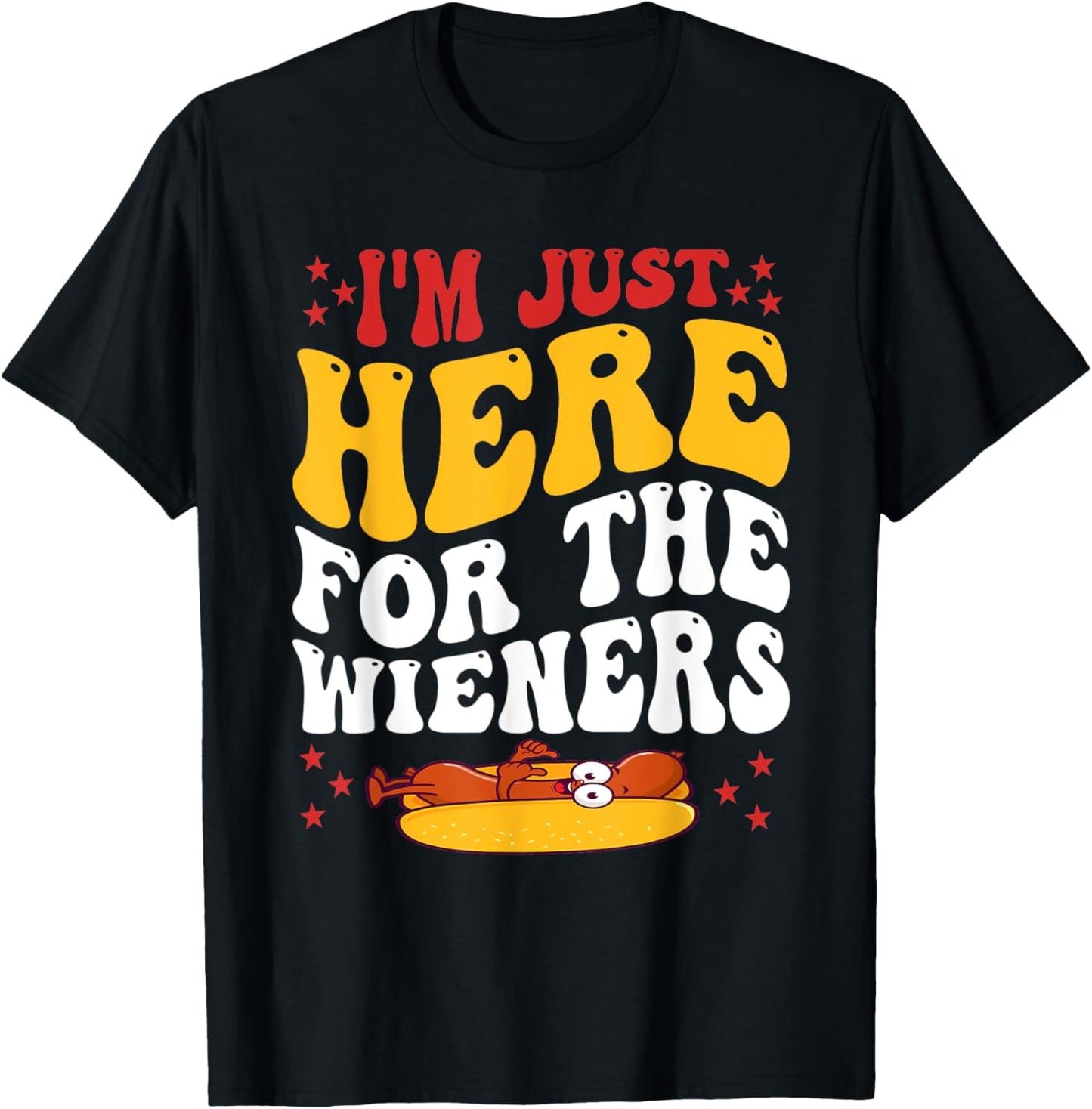 Groovy Hot Dog I'm Just Here For The Wieners 4th Of July T-Shirt