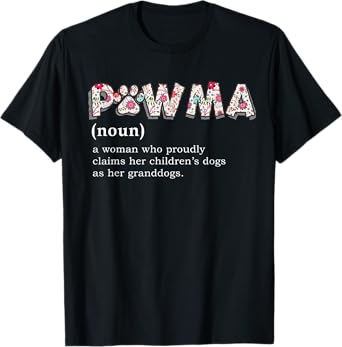Pawma Definition T-shirt mama Grandma aunt dog lovers shirt T-Shirt for Men Women Girls Kids