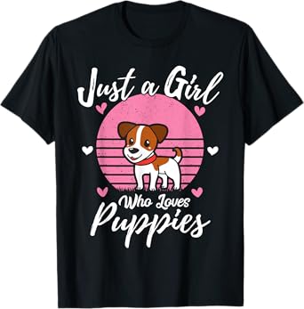 Puppy Dog Lover Tee Just A Girl Who Loves Puppies T-Shirt