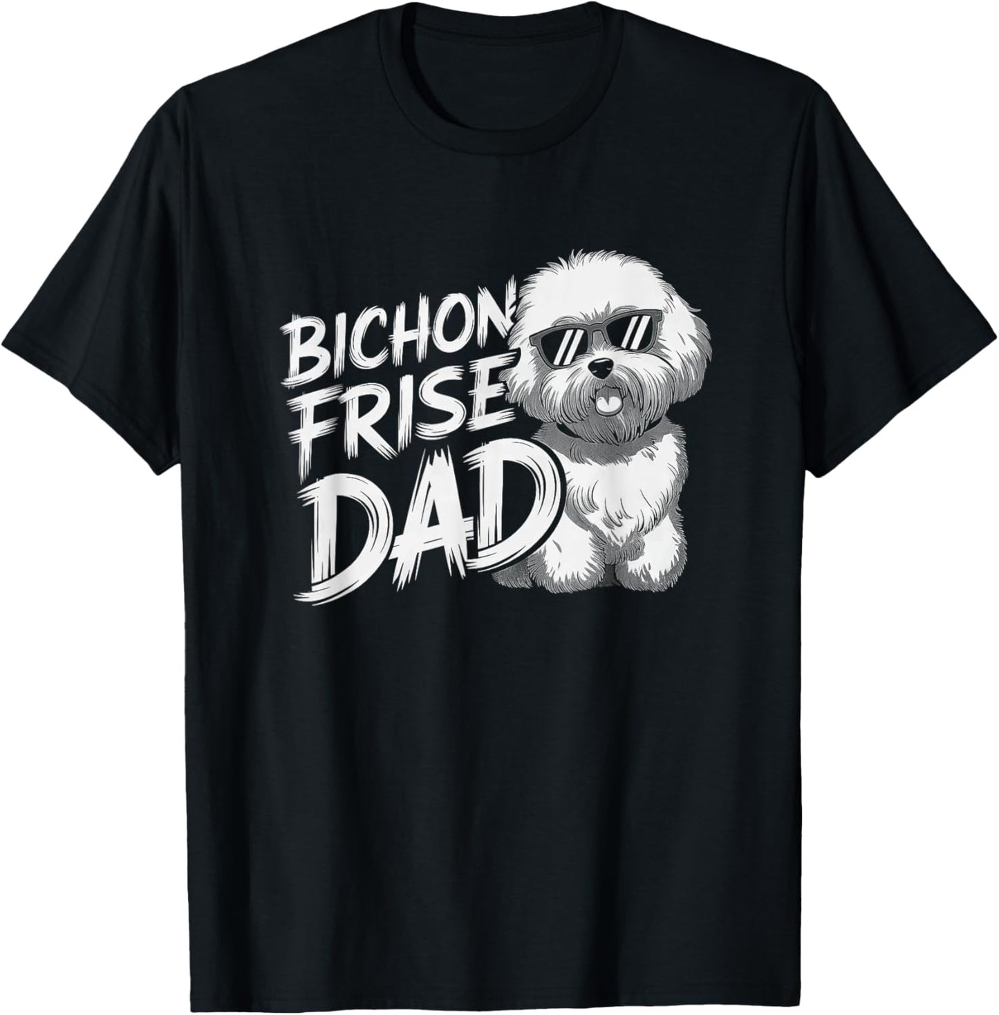 Bichon Frise Dad Dog Design For Him T-Shirt
