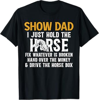 Show Dad Definition Equestrian Dad Horse Show Dad T-Shirt, Small, Black