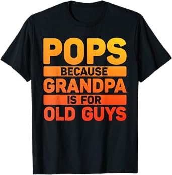 Pops Design For Grandpa From Grandkids Father's Day Pops T-Shirt