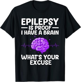 Epilepsy For Men Women Kids Epileptic Epilepsy Awareness T-Shirt