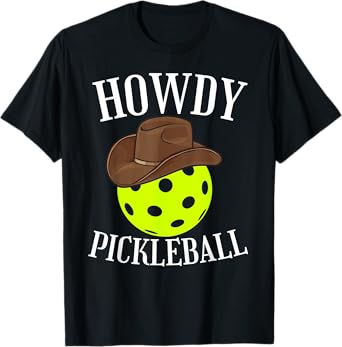 Howdy Pickleball Cowboy Cowgirl Western Pickleball Lover T-Shirt