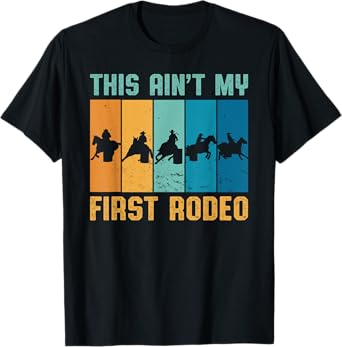 This ain't my first Rodeo Vintage Cowgirl Cowboy T-Shirt