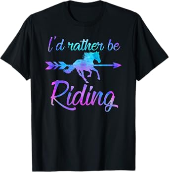 I'D RATHER BE RIDING Funny Horse Equestrian Rider Girl Women T-Shirt