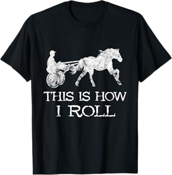 Harness Racing This Is How Horse Racer Track Trotter Owner T-Shirt