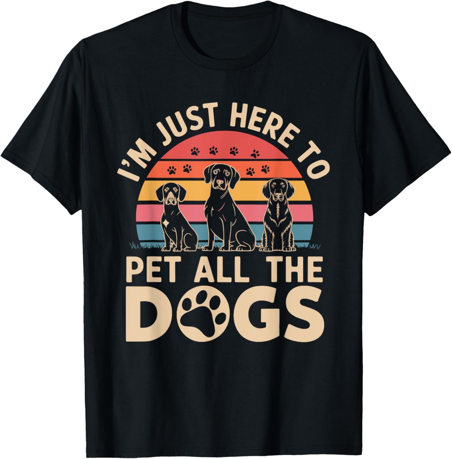 I'm just here to pet all the dogs Retro Saving Animals T-Shirt
