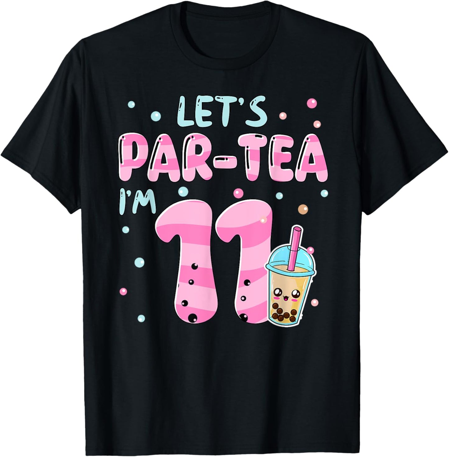Let's Par-tea I'm 11 Years Old 11th Birthday Bubble Boba Tea T-Shirt