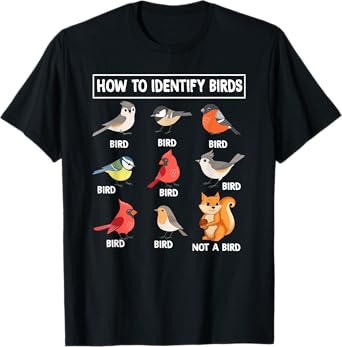 How to Identify Birds Birdwatcher Nature Lovers Funny Bird T-Shirt