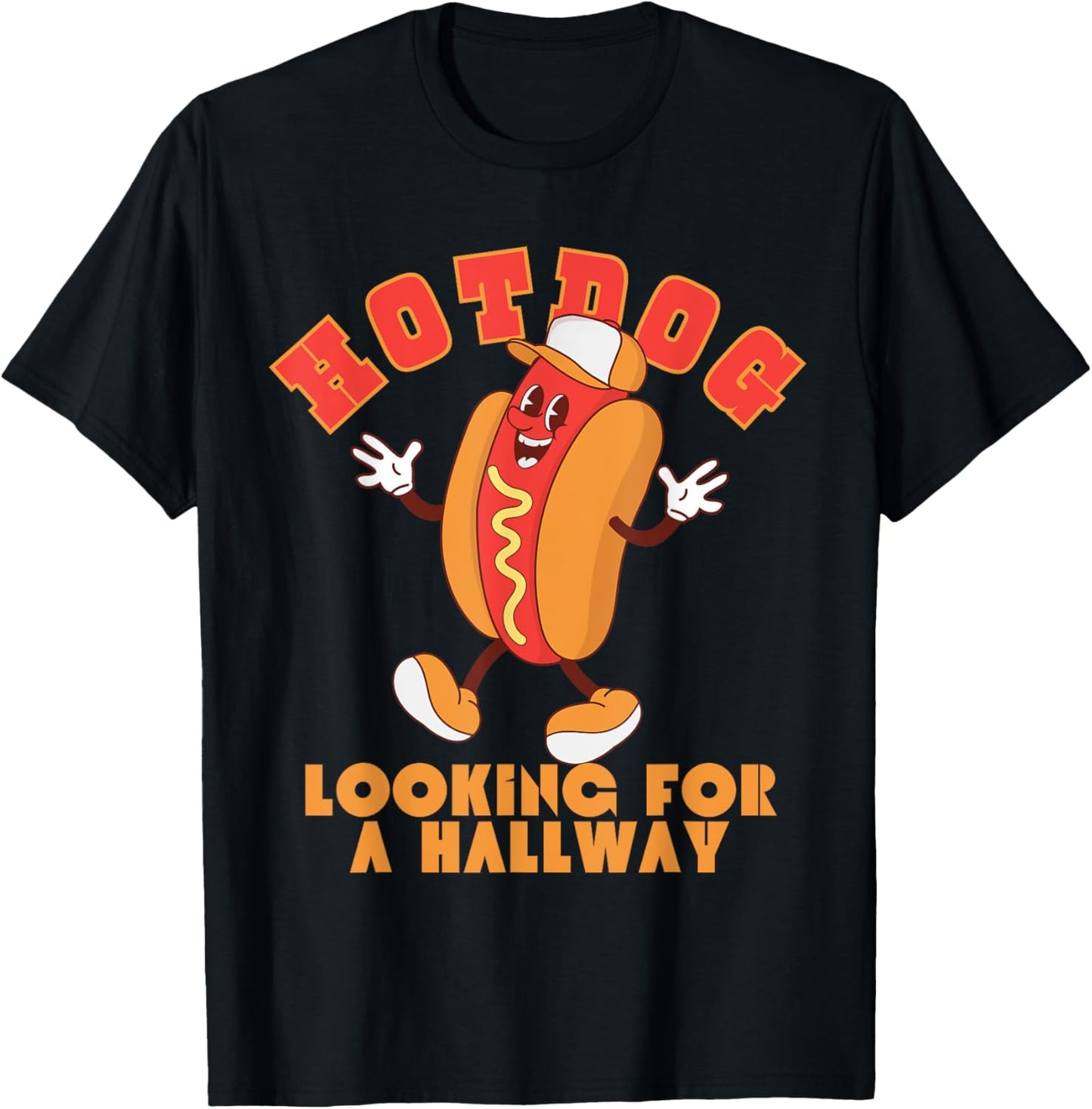 Funny Inappropriate Retro Hotdog Looking for a Hallway T-Shirt