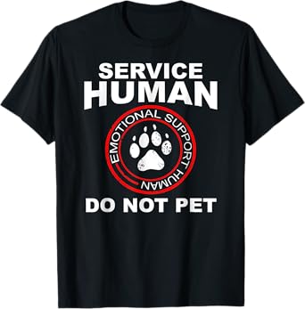 Service Human Dog Owner Emotional Support Human T-Shirt
