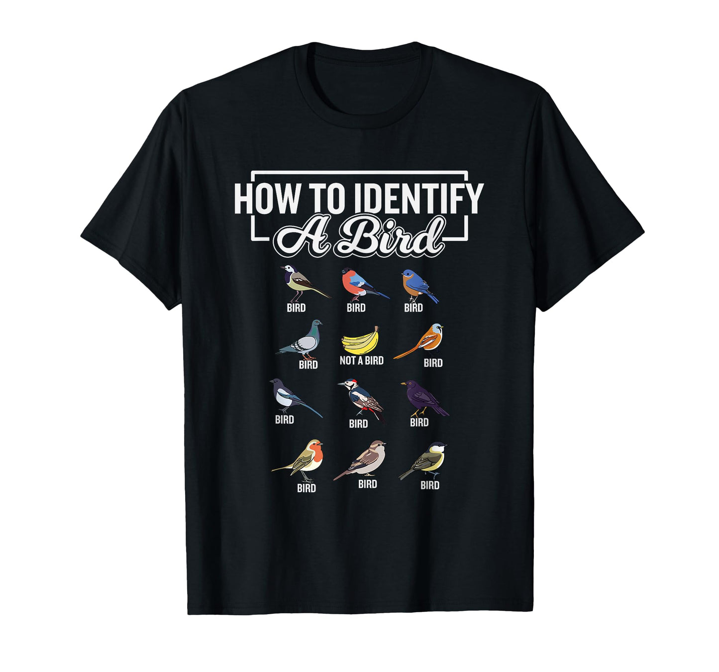 Funny Bird Watcher How To Identify a Bird Unique Birder T-Shirt