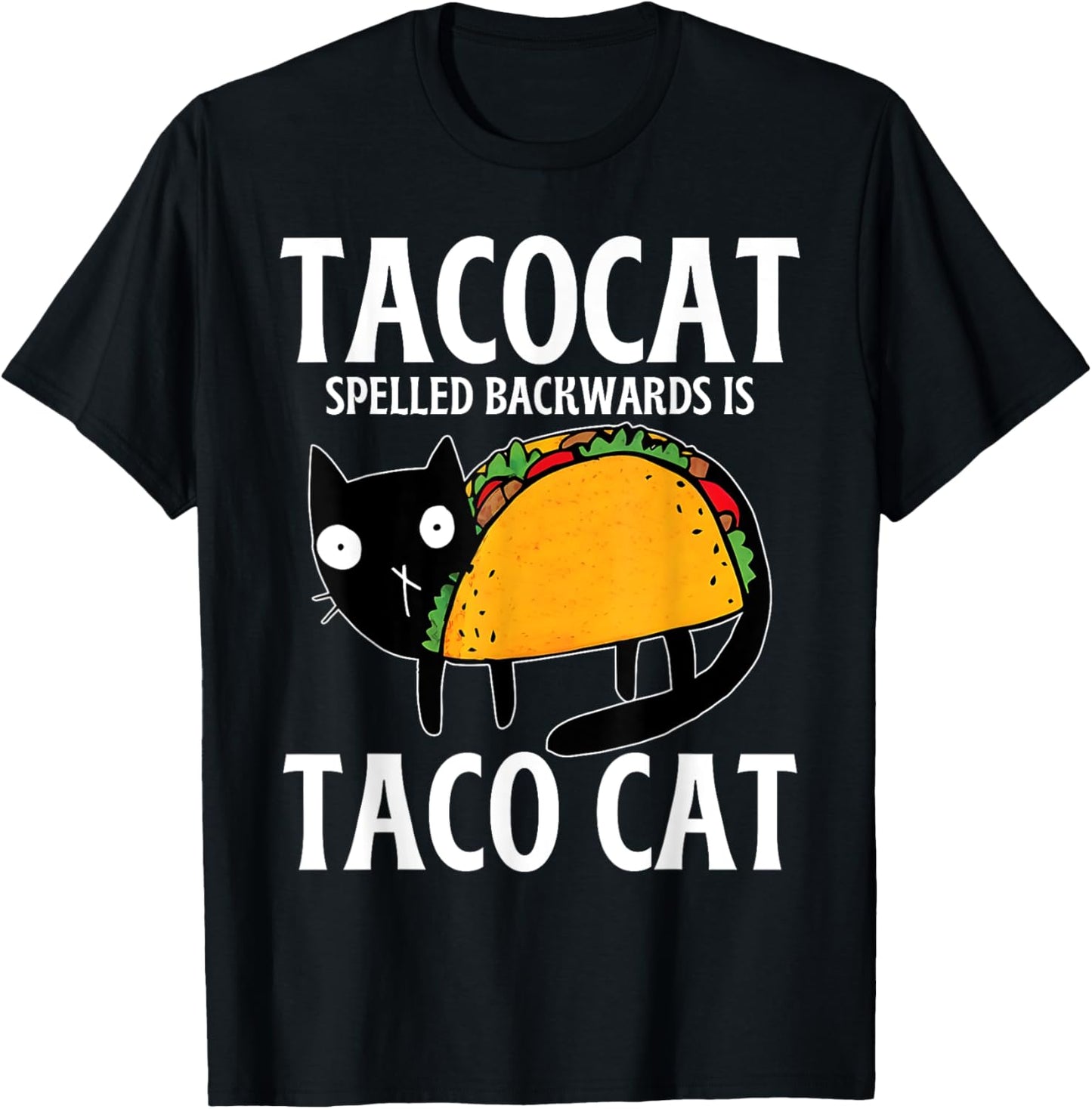 Funny Tacos Mexican Food Tacocat Spelled Backwards Taco Cat T-Shirt