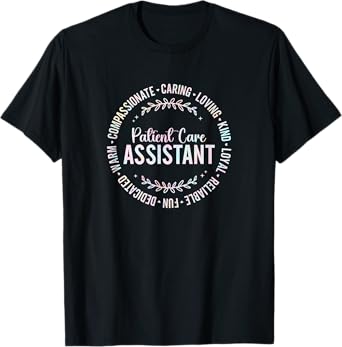 Patient Care Assistant PCA Appreciation Week Healthcare T-Shirt