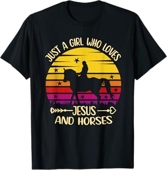 Jesus And Horses - Just A Girl Who Loves Jesus And Horses T-Shirt