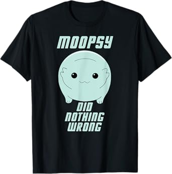 Moopsy Did Nothing Wrong (Light Text) T-Shirt