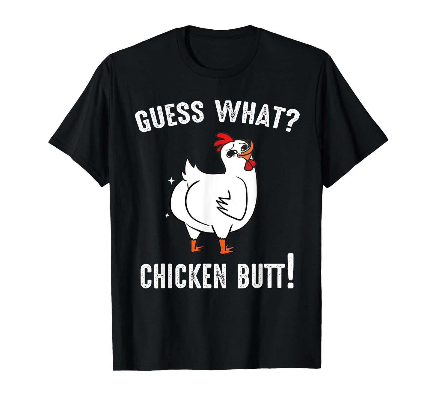 Funny Animal Guess What Chicken Butt Cute Chickens Buffs T-Shirt