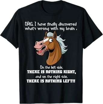 Omg i have finally discovered what's wrong with my brain T-Shirt