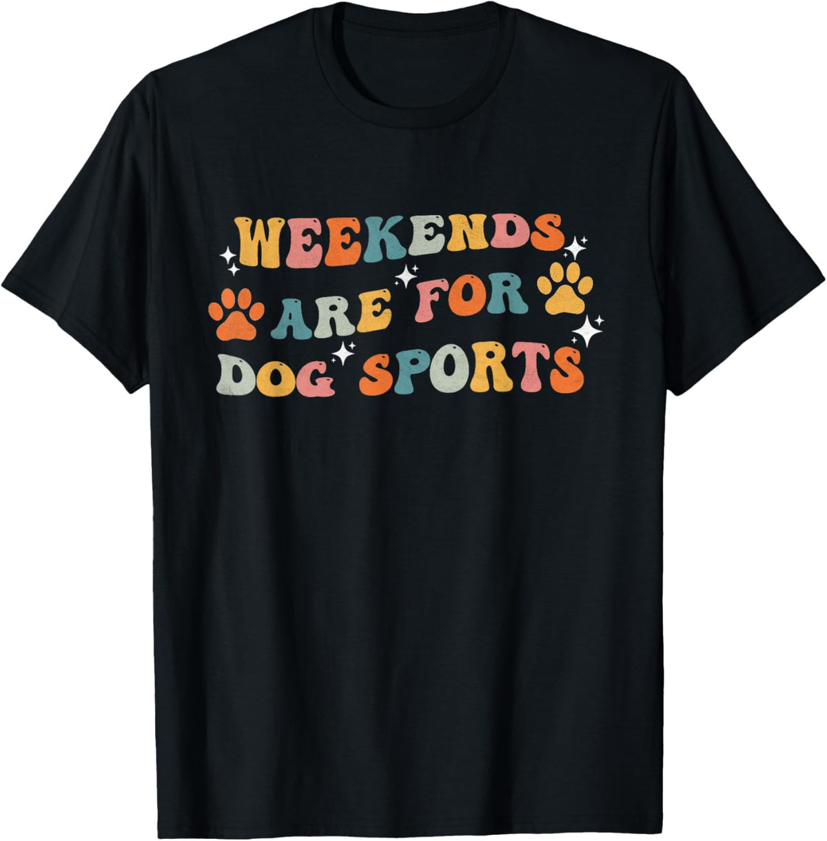 Weekends Are For Dog Sports Funny Dog agility Lover Groovy T-Shirt