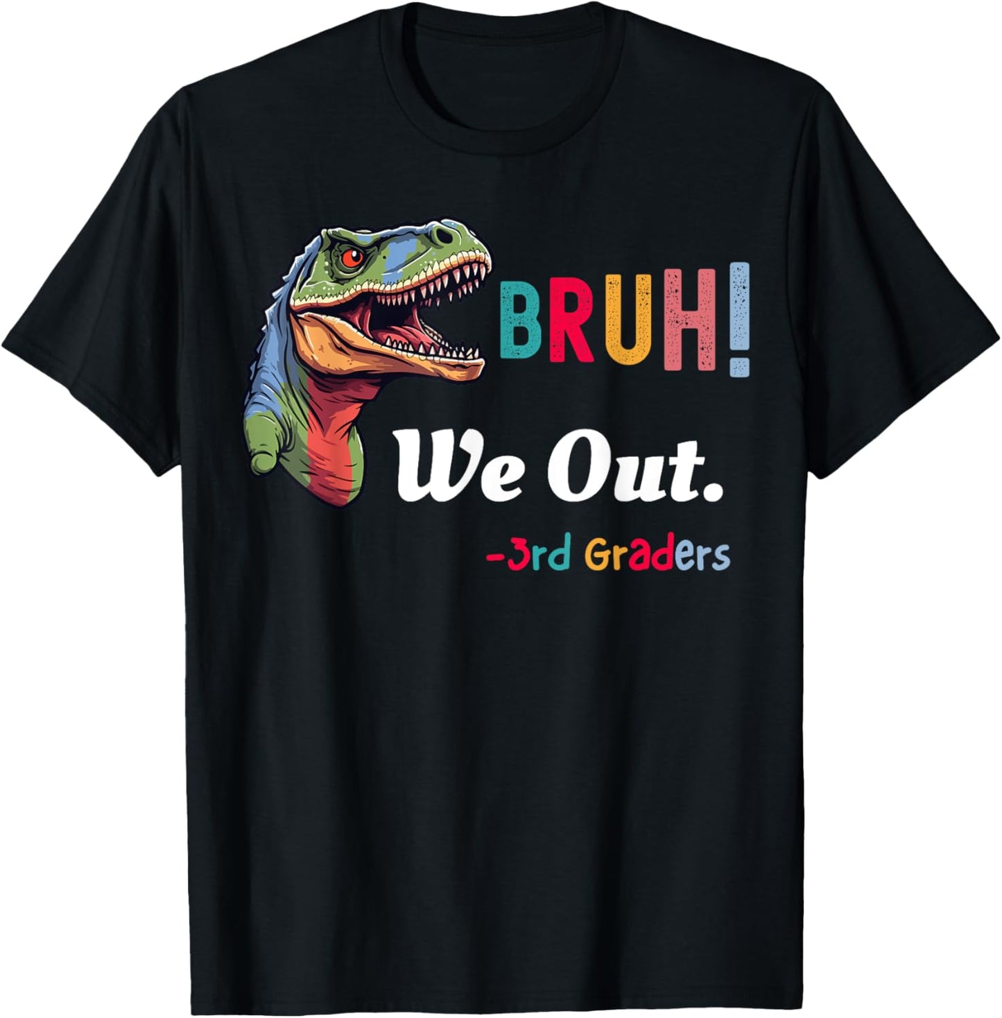 BRUH We Out TRex Dinosaur Funny 3rd Grade Last Day of School T-Shirt