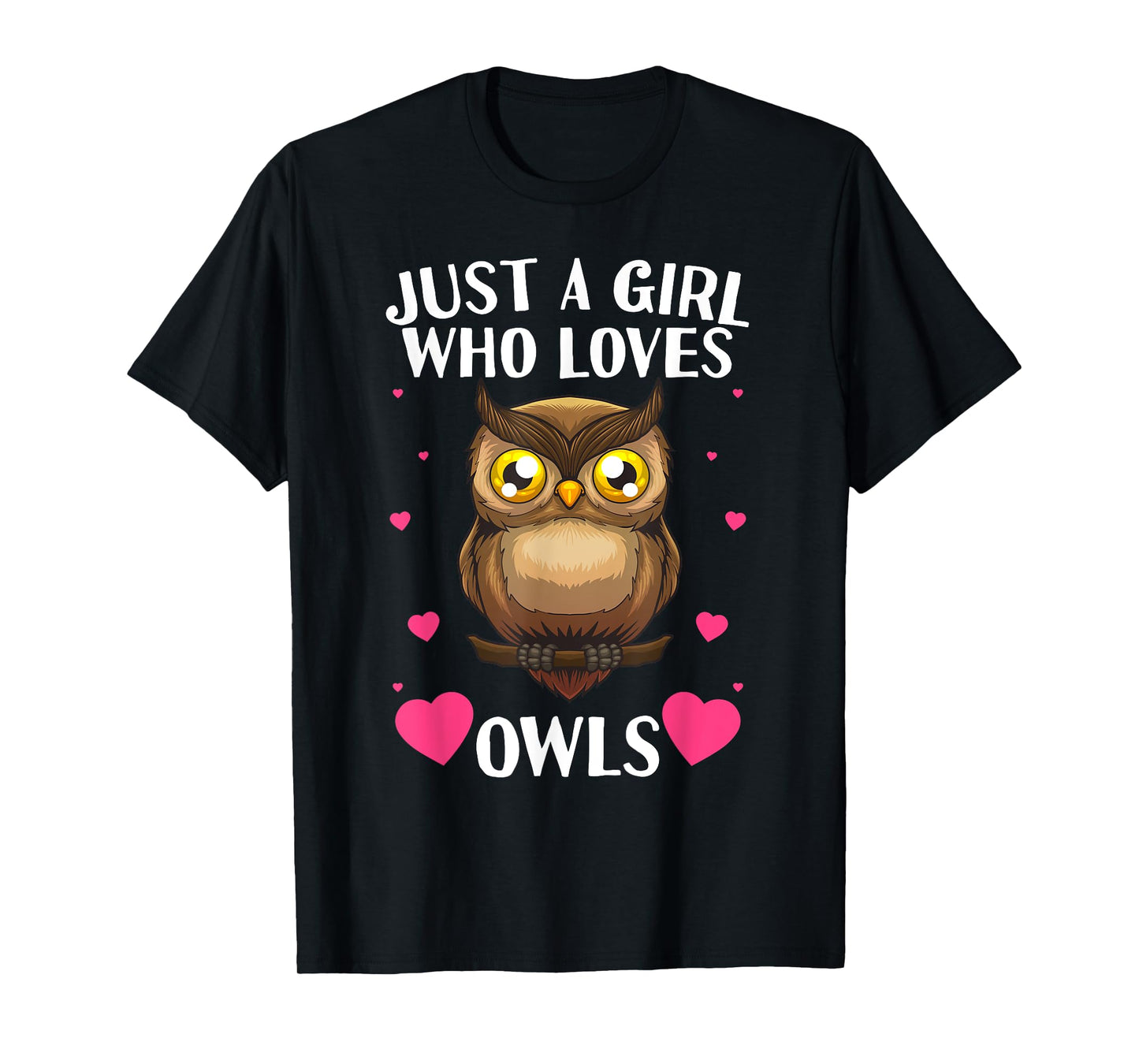 Funny Owl Design For Women Girls Nocturnal Bird Owl Lovers T-Shirt