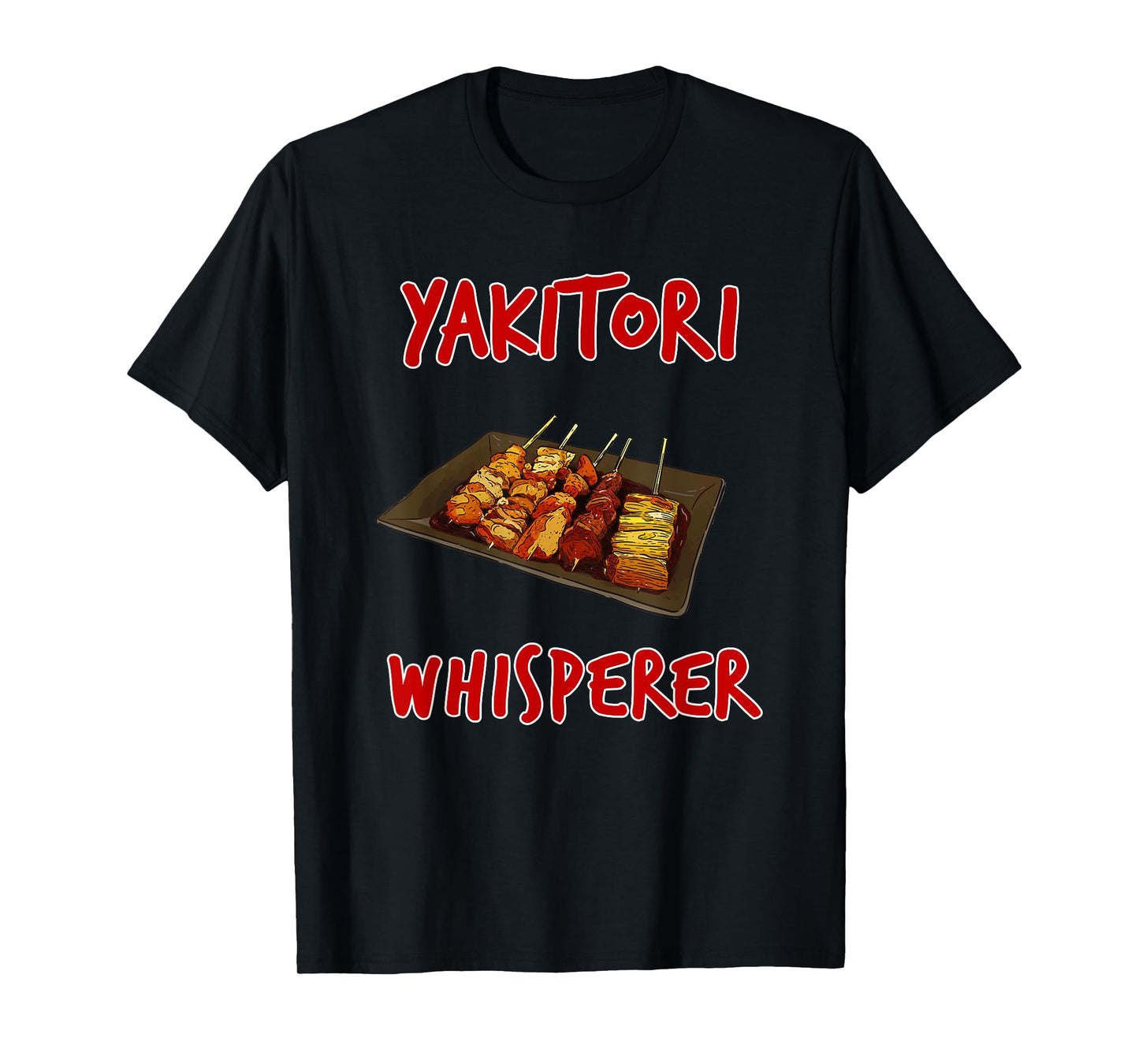 Funny Yakitori Design Chicken Skewers Japanese BBQ T-Shirt