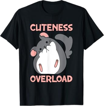 Cuteness Overload | Pet Rodent | Cute Chinchilla Lover T-Shirt
