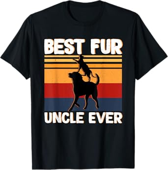 Best Fur Uncle Ever Funny Vintage Retro Dog and Cat Owner T-Shirt