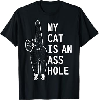 My Cat Is An Asshole Funny Feline Pet Halloween Vintage Men Women T-Shirt