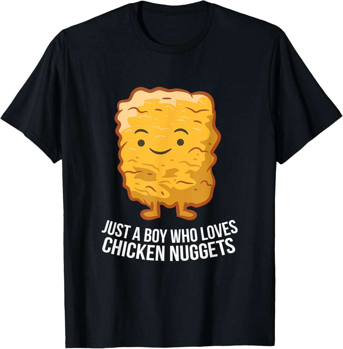 Chicken Nuggets Son Just A Boy Who Loves Chicken Nuggets T-Shirt