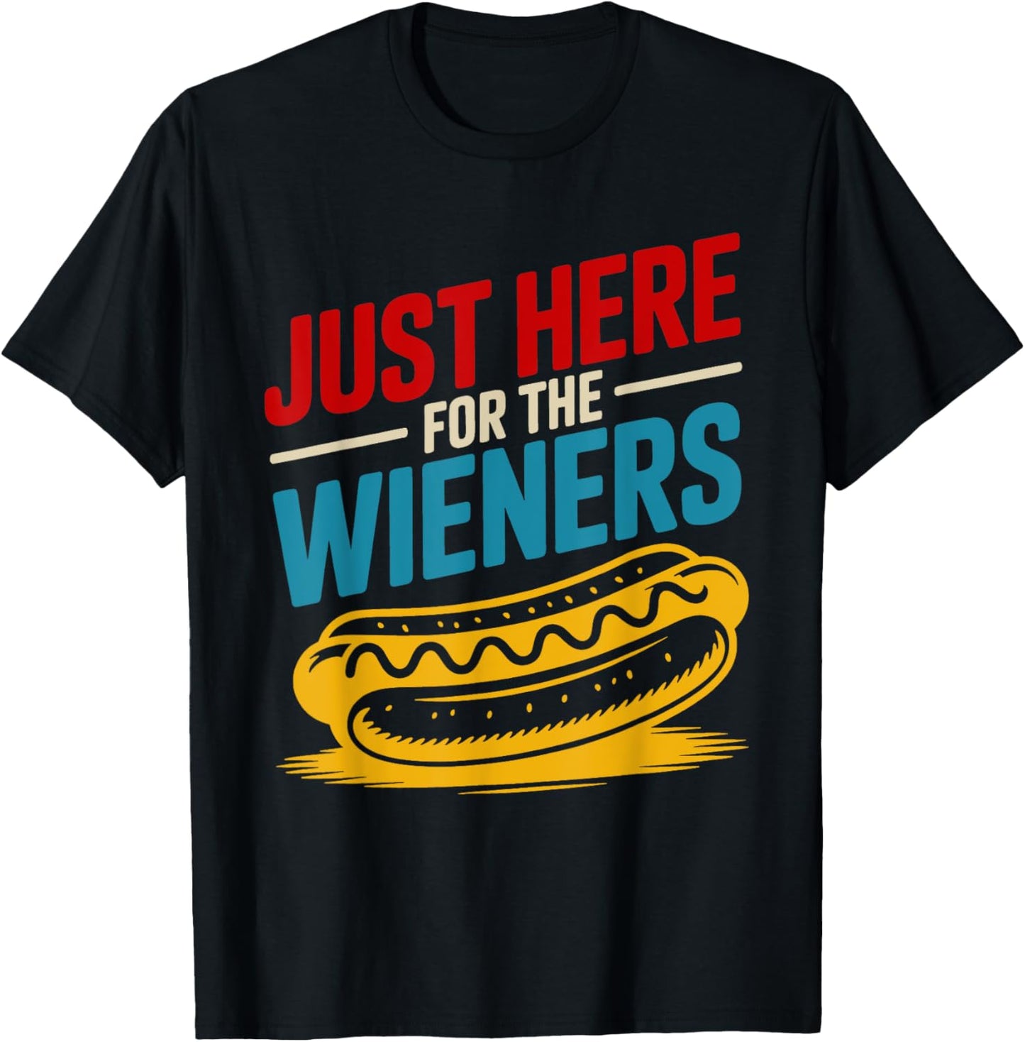 Vintage I'm Just Here For The Wieners 4th Of July Hot Dog T-Shirt
