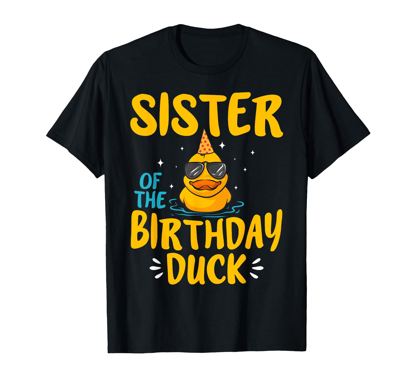 Rubber Duck Sister Of The Birthday Duck Rubber Duckies T-Shirt